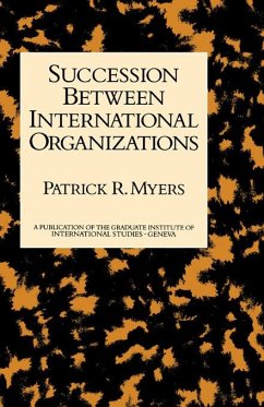 Succession Between International Organizations - Myers, Patrick R