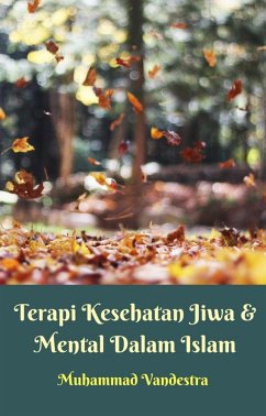 Cover Terapi Kesehatan Jiwa & Mental Dalam Islam (eBook, ePUB)