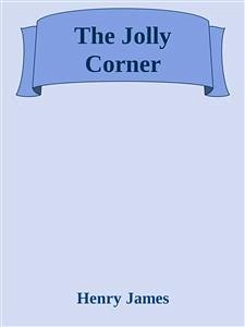 The Jolly Corner (eBook, ePUB) - James, Henry