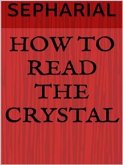 How to read the crystal (eBook, ePUB)