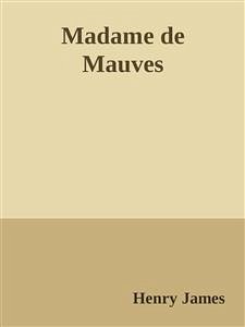 Madame de Mauves (eBook, ePUB) - James, Henry