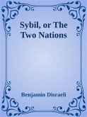 Sybil, or The Two Nations (eBook, ePUB)