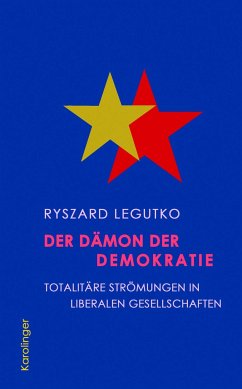 Der Dämon der Demokratie - Legutko, Ryszard