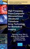 High Frequency Piezo-Composite Micromachined Ultrasound Transducer Array Technolgy for Biomedical Imaging