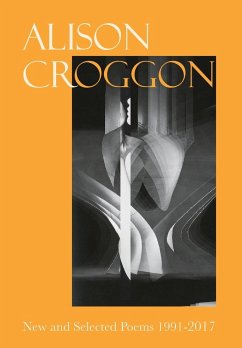 New and Selected Poems 1991-2017 - Croggon, Alison