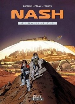 Nash / Nash: Kapitel 7 + 8 - Fabrys;Damour;Pécau, Jean-Pierre