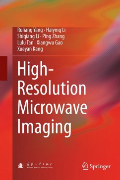 High-Resolution Microwave Imaging - Yang, Ruliang;Li, Haiying;Li, Shiqiang