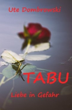 Tabu Liebe in Gefahr - Dombrowski, Ute