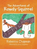 The Adventures of Rowdy Squirrel