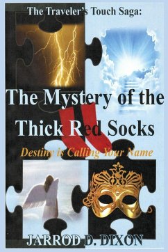 The Traveler's Touch: The Mystery of the Thick Red Socks - Dixon, Jarrod D.