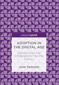 Adoption in the Digital Age - Samuels, Julie