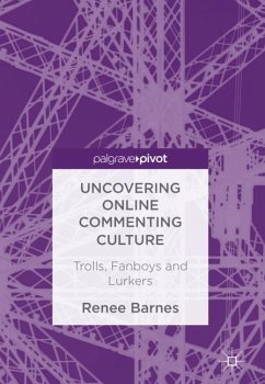 Uncovering Online Commenting Culture - Barnes, Renee