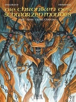 Chroniken des Schwarzen Mondes - Der Opalthron - Froideval, Francois M.;Angleraud, Fabrice