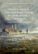 France, Mexico and Informal Empire in... - Bild 1