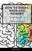 How to Boost Your Mind and Memory (Self Help) (eBook, ePUB)