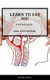 Learn To Say No! (Self Help) (eBook, ePUB)