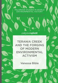 Terania Creek and the Forging of Modern Environmental Activism - Bible, Vanessa