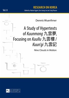 A Study of Hypertexts of «Kuunmong» ¿¿¿, Focusing on «Kuullu» ¿¿¿ / «Kuun¿gi» ¿¿¿ - Wuerthner, Dennis