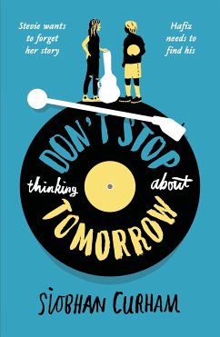 Don't Stop Thinking About Tomorrow - Curham, Siobhan