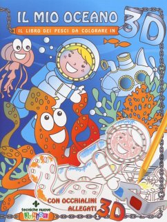 Il mio oceano. Il libro dei pesci da colorare in 3D
