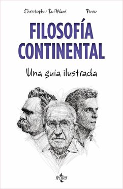 Filosofía continental : una guía ilustrada - Álvarez Canga, Lucas; Kul-Want, Christopher