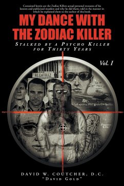 My Dance with the Zodiac Killer - Coutcher D. C. "David Gold", David W.