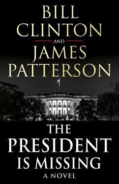 The President is Missing - Clinton, Bill;Patterson, James