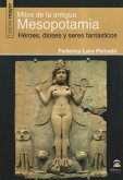 Mitos de la antigua Mesoponamia : héroes, dioses y seres fantásticos