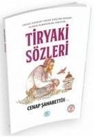 Tiryaki Sözleri - Sahabettin, Cenap