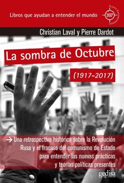 La sombra de octubre, 1917-2017 - Laval, Christian; Dardot, Pierre