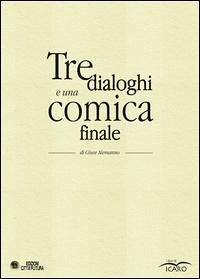 Cover Tre dialoghi e una comica finale