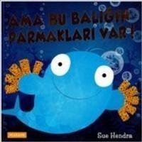 Ama Bu Baligin Parmaklari Var - Hendra, Sue