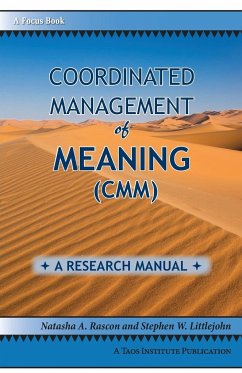 Coordinated Management of Meaning (CMM) - Littlejohn, Stephen W; Rascon, Natasha A