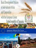 Rural Development Policies in Sub-Saharan Africa and Cooperation with the European Union : United Republic of Tanzania (eBook, ePUB) Rural Development Policies in Sub-Saharan Africa and Cooperation with the European Union : United Republic of Tanzania (eBook, ePUB)