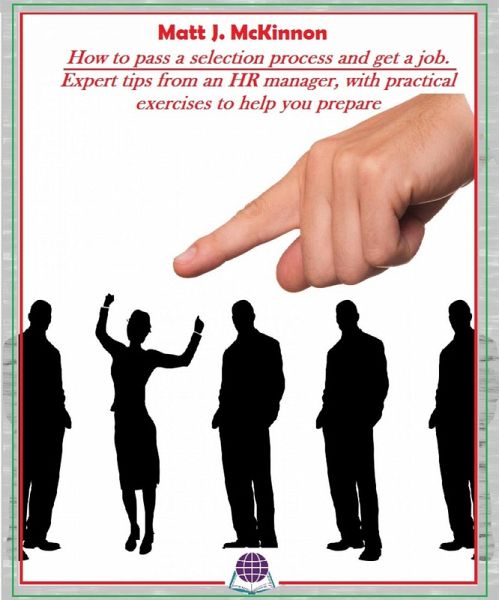 How to pass a selection process and get a job (eBook, ePUB) How to pass a selection process and get a job (eBook, ePUB)