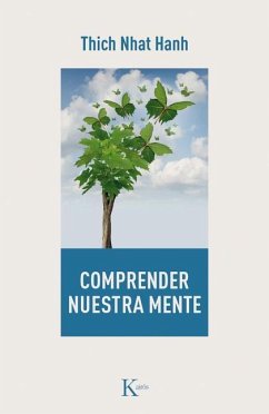 Comprender Nuestra Mente - Hanh, Thich Nhat