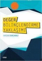 Deger Bilinclendirme Yaklasimi - Bacanli, Hasan