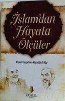 Islamdan Hayata Ölcüler - Yildiz, Nureddin; Tasgetiren, Ahmet