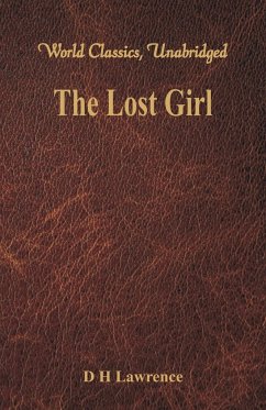 The Lost Girl (World Classics, Unabridged) - Lawrence, D H
