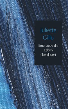 Eine Liebe die Leben überdauert - Gillu, Juliette