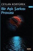 Bir Ask Sarkisi Provasi Siir - Koryürek, Ceylan