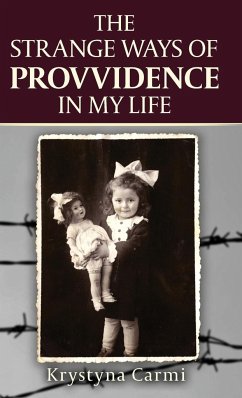 The Strange Ways of Providence In My Life - Carmi, Krystyna