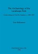 The Archaeology of the Landscape Park - Bild 1