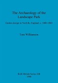 The Archaeology of the Landscape Park