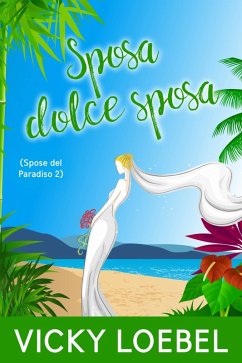 Cover Sposa dolce sposa (Spose del Paradiso 2) (eBook, ePUB)