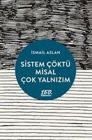 Sistem Cöktü Misal Cok Yalnizim - Aslan, Ismail