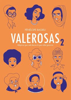 Valerosas 2 : mujeres que solo hacen lo que ellas quieren - Bagieu, Penélope