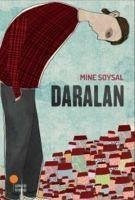 Daralan - Soysal, Mine