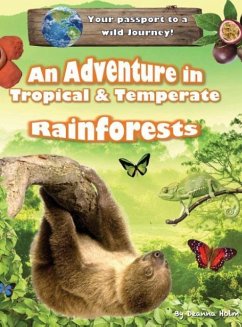 An Adventure in Tropical & Temperate Rainforests - Holm, Deanna