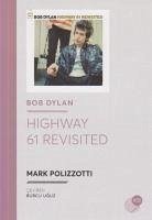 Bob Dylan - Highway 61 Revisited - Polizzotti, Mark